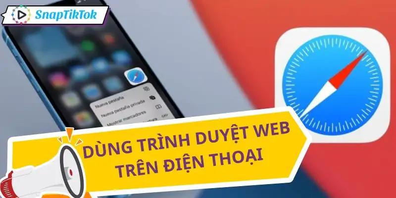 tai-video-tiktok-rieng-tu-can-dung-trinh-duyet-web-tren-dien-thoai