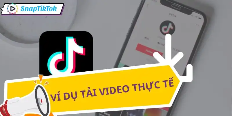 tai-video-tiktok-trong-tin-nhan-thuc-te