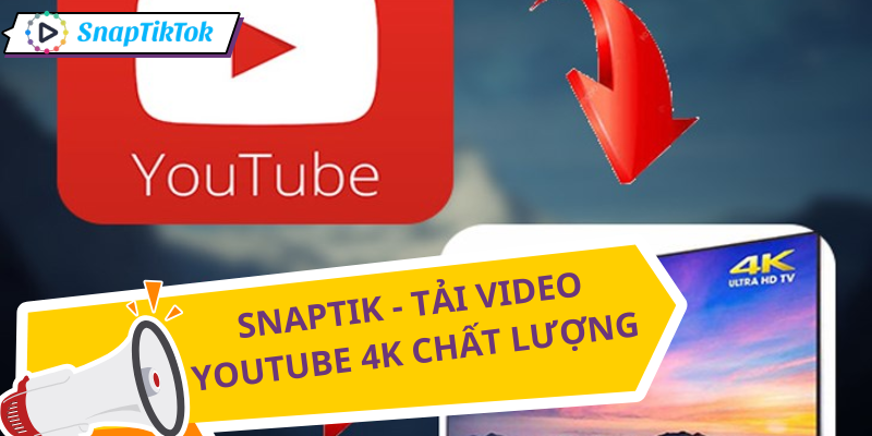 tai-video-youtube-4k-snaptik