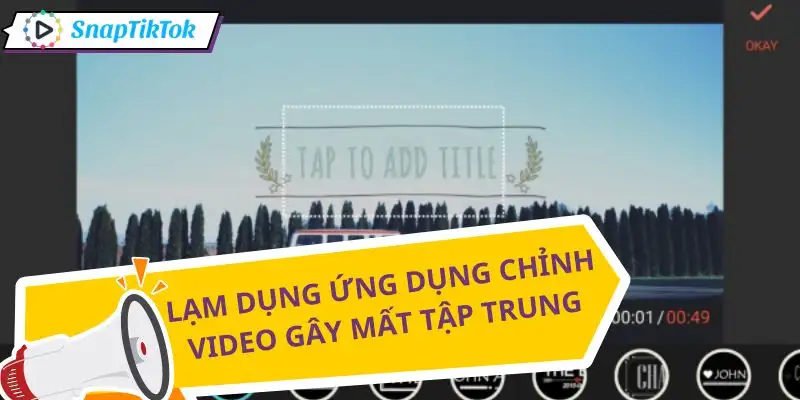 app-edit-video-khong-logo-gay-suy-giam-muc-do-tap-trung