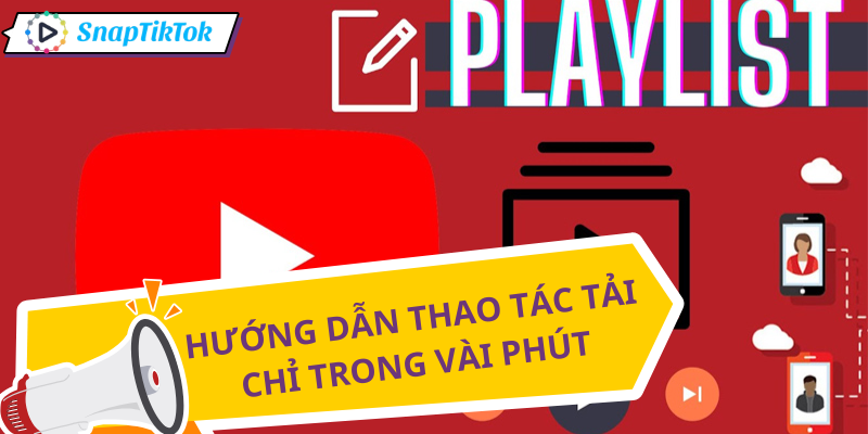 tai-playlist-youtube-huong-dan