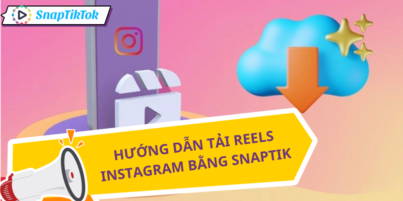 tai-video-reels-instagram-4k-huong-dan