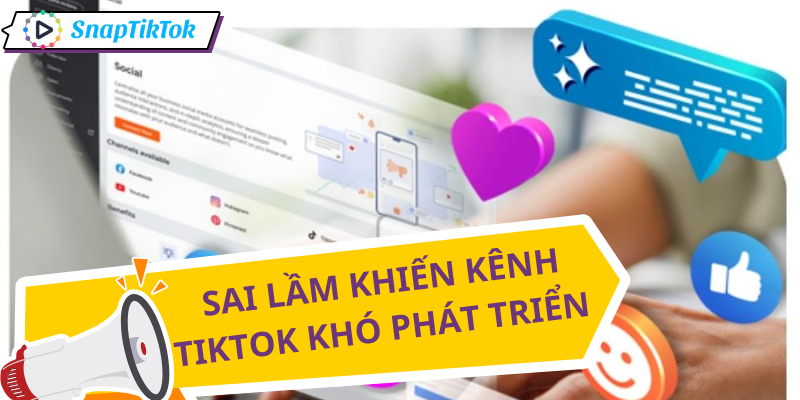 xay-dung-kenh-tiktok-sai-lam