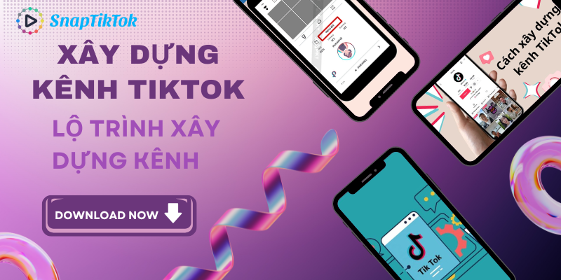 xay-dung-kenh-tiktok